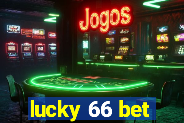 lucky 66 bet